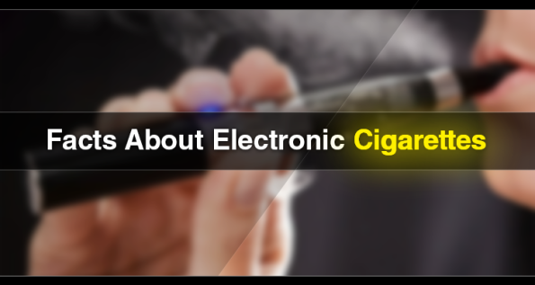 Facts About Electronic Cigarettes