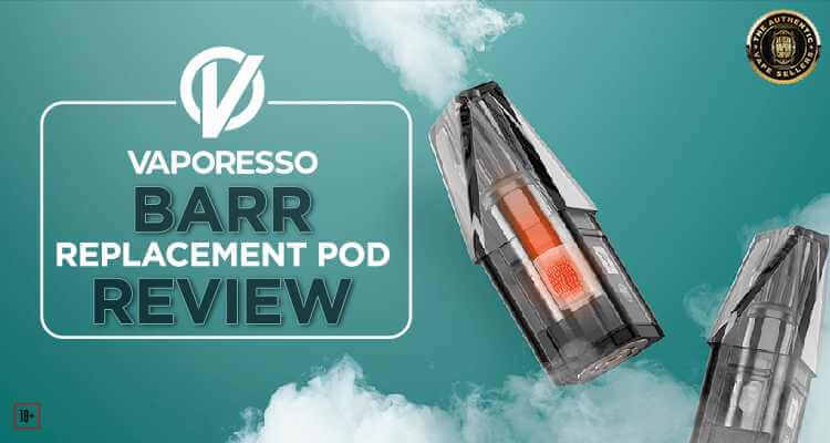 Barr-Replacement-Pod-Review-Blog-compressed (1)
