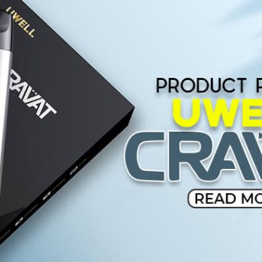 Uwell Cravat Kit | Product Review
