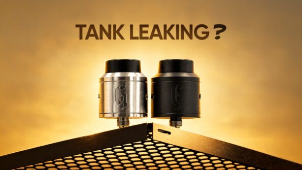 Vape tank leaking